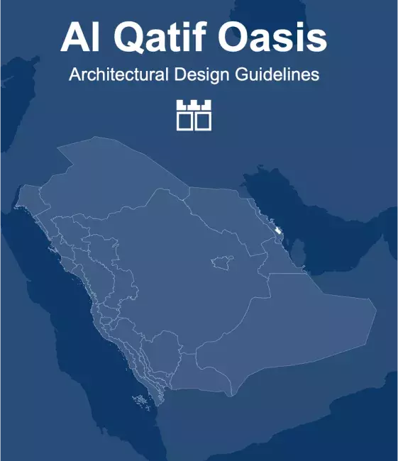 Al Qatif Oasis Architectural Design Guidelines